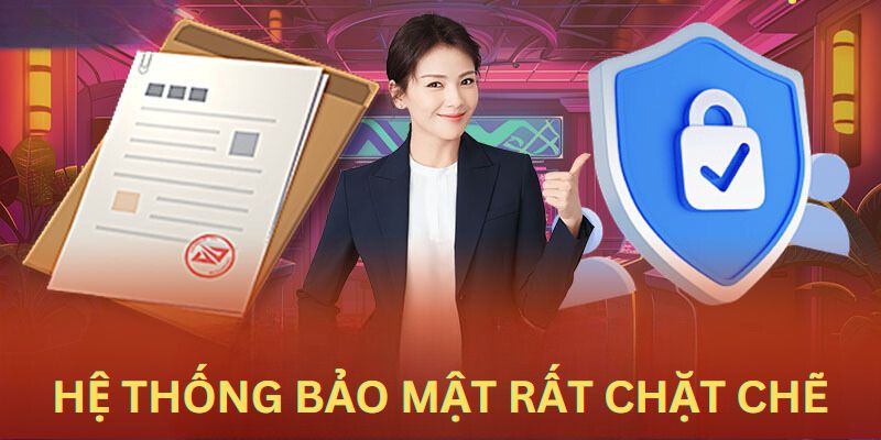 Người dùng đánh giá hệ thống bảo mật rất chặt chẽ