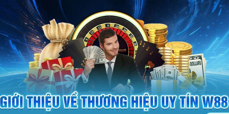 Vài nét giới thiệu nhà cái trực tuyến W88