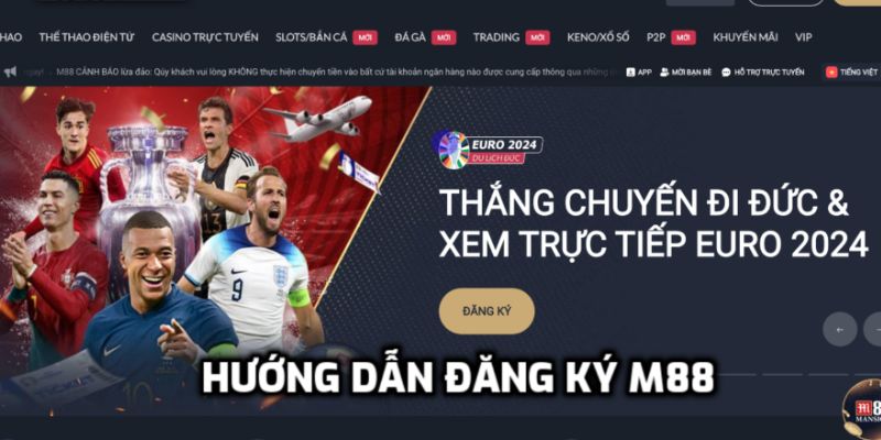 Các bước đăng ký trên cổng game m88